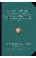 Dunigan's Six Cent Catholic Almanac And Laity's Directory