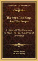 The Pope, The Kings And The People