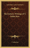 Esoteric Writings of T. Subba Row