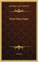 Perfect Master Degree: (English)