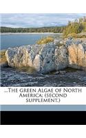 ...the Green Algae of North America; (Second Supplement.)
