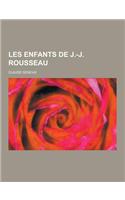 Les Enfants de J.-J. Rousseau