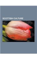 Scottish Culture: Halloween, Samhain, Hogmanay, Burns Supper, Beltane, Gododdin, National Trust for Scotland, List of Museums in Scotlan(English)