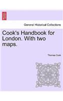 Cook's Handbook for London. with Two Maps.: (English)
