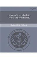Salsa and Everyday Life: Music and Community