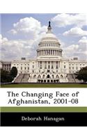 The Changing Face of Afghanistan, 2001-08: (English)