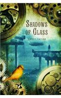 Shadows of Glass