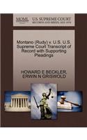 Montano (Rudy) V. U.S. U.S. Supreme Court Transcript of Record with Supporting Pleadings