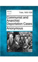 Communist and Anarchist Deportation Cases