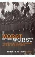 Worst of the Worst: Dealing with Repressive and Rogue Nations