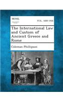 International Law and Custom of Ancient Greece and Rome