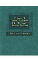 France Et Chine, Volumes 1-2