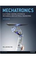 Mechatronics: Electronic Control Systems in Mechanical and Electrical Engineering: Electronic Control Systems in Mechanical and Electrical Engineering