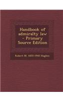 Handbook of Admiralty Law