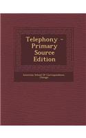 Telephony - Primary Source Edition