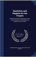 Sanitation and Hygiene for the Tropics