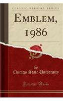 Emblem, 1986 (Classic Reprint)