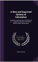 New and Improved System of Calculation