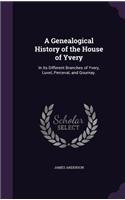 A Genealogical History of the House of Yvery