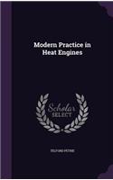 Modern Practice in Heat Engines: (English)