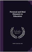 Personal and Ideal Elements in Education