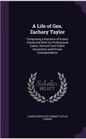 A Life of Gen. Zachary Taylor