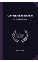 Old Sports and Sportsmen