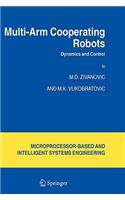 Multi-Arm Cooperating Robots: Dynamics and Control