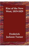 Rise of the New West, 1819-1829