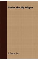 Under the Big Dipper: (English)
