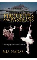 Pirouettes and Passions