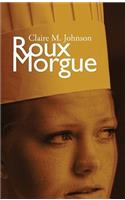 Roux Morgue