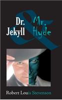 Dr. Jekyll and Mr. Hyde