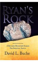 Ryan's Rock: A Retired Minister Search for Spiritual Sanity(English)