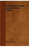 Hand-Book Of Anglo-Saxon And Early English