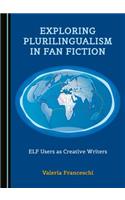 Exploring Plurilingualism in Fan Fiction: Elf Users as Creative Writers