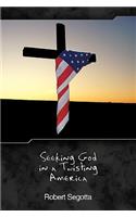 Seeking God in a Twisting America