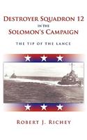 Destroyer Squadron 12 in the Solomon's Campaign