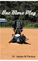 One More Play