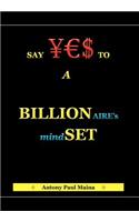 Billionaire's Mind-Set