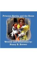 Princess Bertha and the Goose