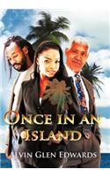 Once in an Island