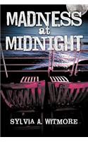 Madness at Midnight