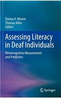 Assessing Literacy in Deaf Individuals