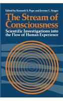 Stream of Consciousness: Scientific Investigations Into the Flow of Human Experience