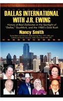 Dallas International with J.R. Ewing