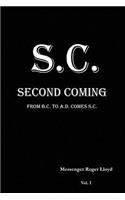 S.C. Second Coming