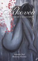Kkoveu: A Narcissist's Upanishad