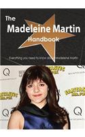 The Madeleine Martin Handbook - Everything You Need to Know about Madeleine Martin