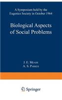 Biological Aspects of Social Problems
